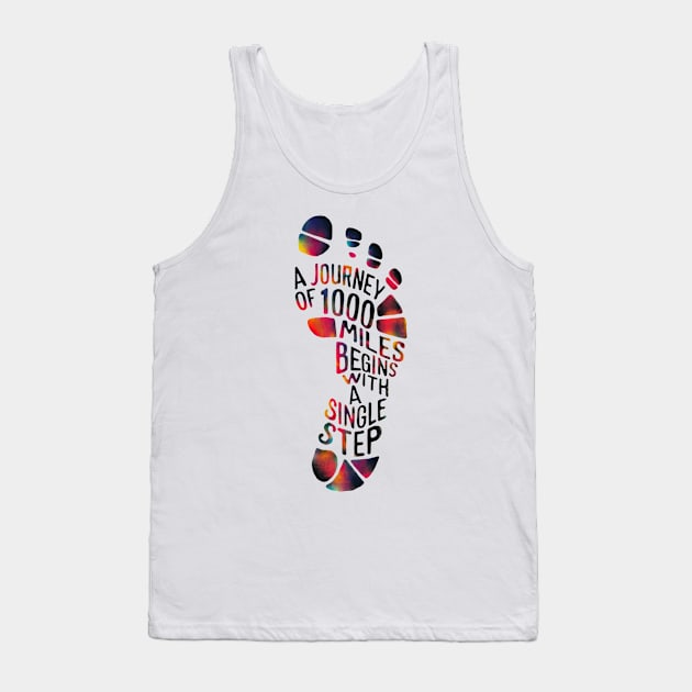 A journey of a thousand miles begins with a single step Tank Top by Dylante